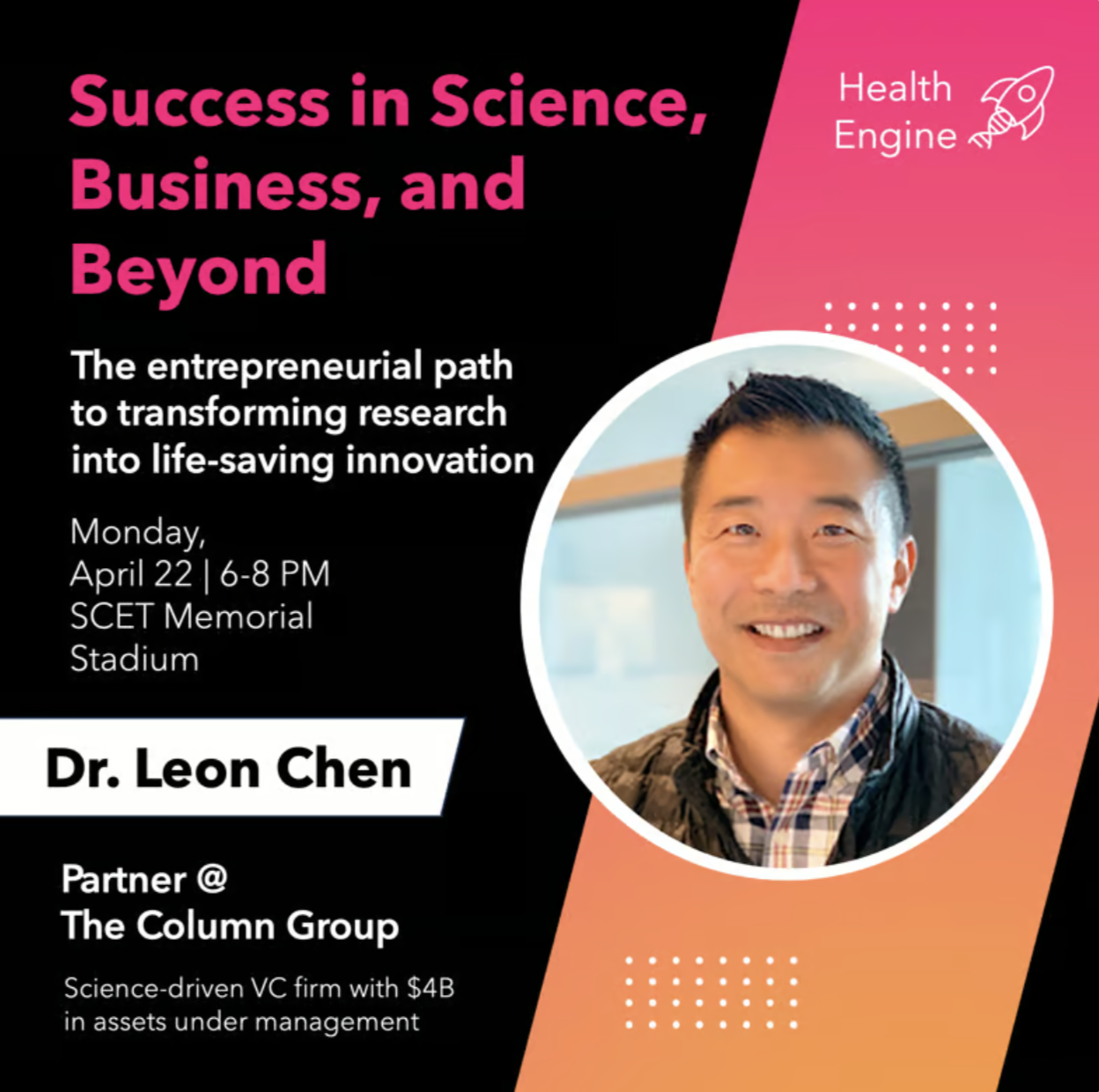 Success in Science, Business, and Beyond. This evening, Leon shares his journey navigating through science, business, and the endless crossroads and difficult choices he faced as a student, entrepreneur, and venture capitalist.